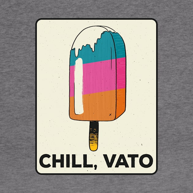 Vintage Paleta Popsicle Chill Vato Spanglish Latin Slang Retro Fiesta Colors by SLAG_Creative